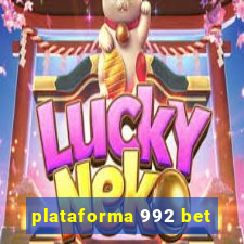 plataforma 992 bet